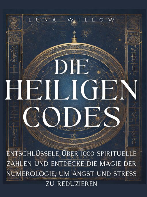 Title details for Die Heiligen Codes by Luna Willow - Available